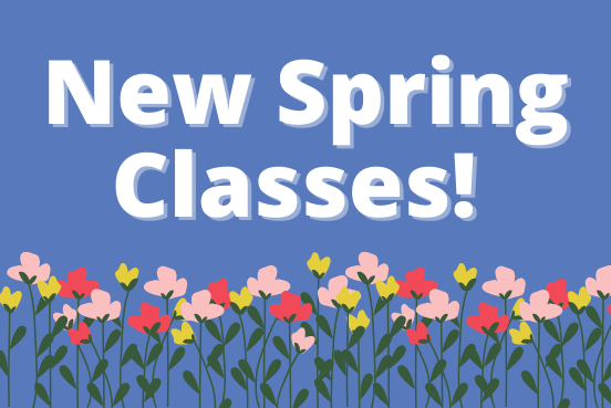 New Classes for Spring text 