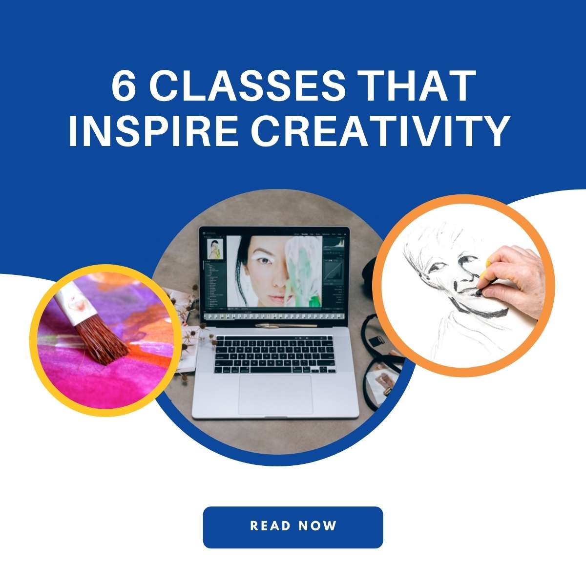6 Classes that Inspire Creativity